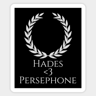 Hades Loves Persephone - Ancient Greek Mythology Sticker